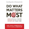 thumbnail image 1 of Pre-Owned Do What Matters Most: Lead with a Vision, Manage with a Plan, Prioritize Your Time (Paperback) 1523092572 9781523092574, 1 of 1