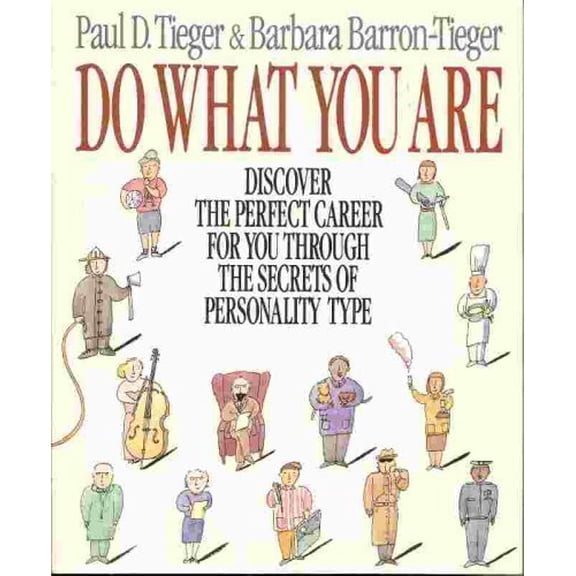Pre-Owned Do What You Are: Discover the Perfect Career for You Through the Secrets of Personality Type, 9780316845212, 0316845213, Paperback, Third Printing edition
