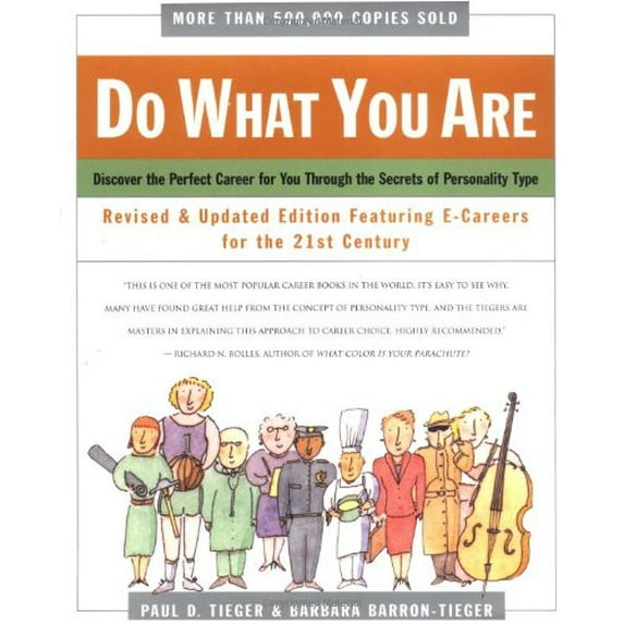 Pre-Owned Do What You Are : Discover the Perfect Career for You Through the Secrets of Personality Type--Revised and Updated Edition Featuring E-careers for th... (Paperback) 0316880655 9780316880657