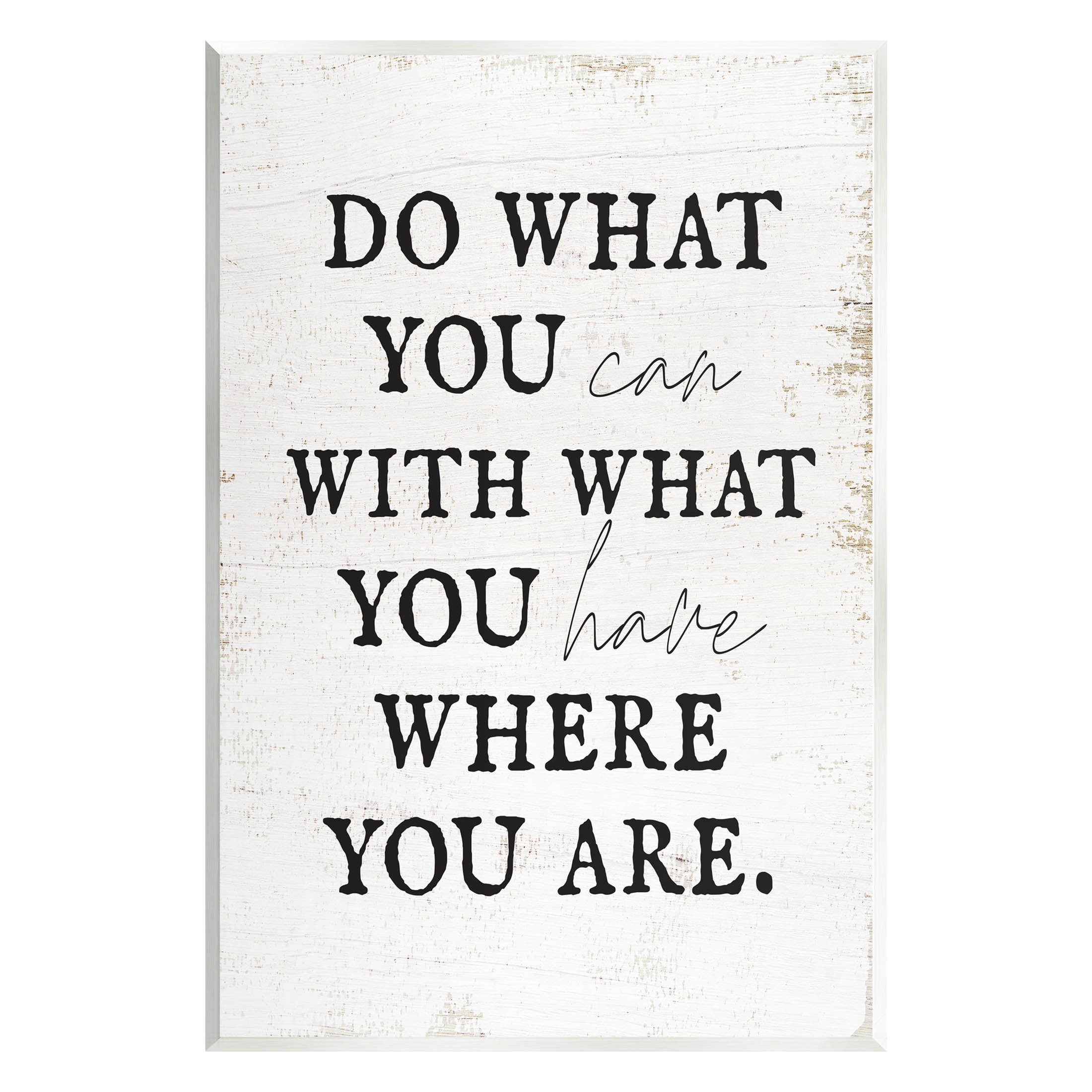 Do What You Can With What You Have Phrase Inspirational Graphic Art Unframed Art Print Wall Art