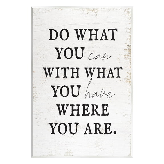 Do What You Can With What You Have Phrase Inspirational Graphic Art Unframed Art Print Wall Art