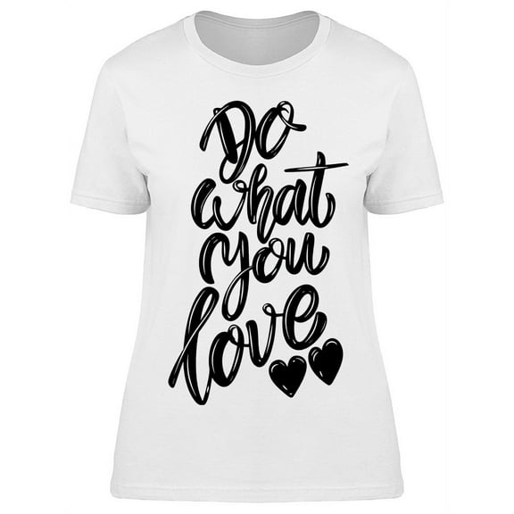 Do What You Love Hearts T-Shirt Women -Image by Shutterstock, Female Large