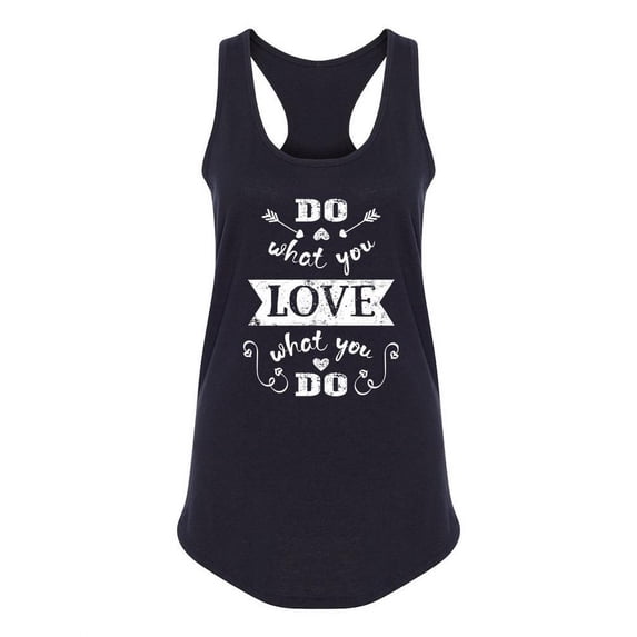 Do What You Love, Love Quotes Tank Women -Image by Shutterstock, Female Small