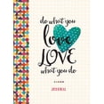 thumbnail image 1 of Do What You Love, Love What You Do, 1 of 1