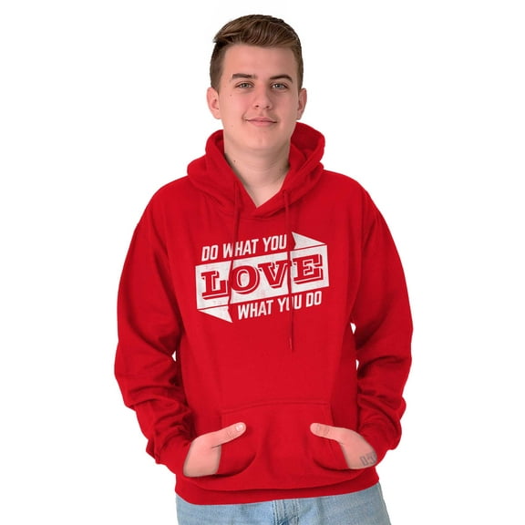Do What You Love Quote Cute Inspiring Unisex Plus Size Hoodie Brisco Brands 3X