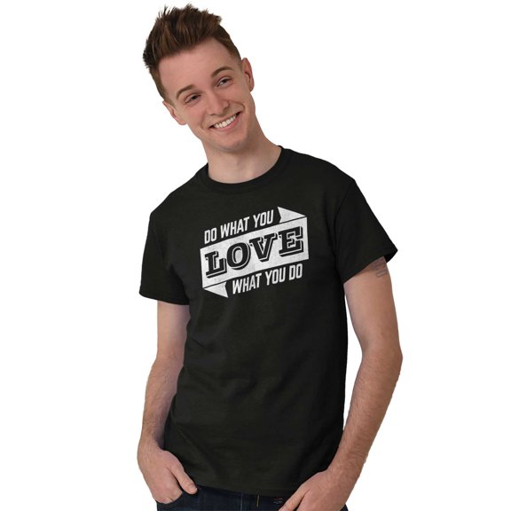 Do What You Love Quote Cute Inspiring Men's Graphic T Shirt Tees Brisco Brands X