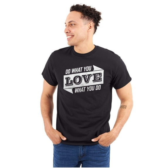 Do What You Love Quote Cute Inspiring Plus Size Crewneck Graphic Tee Shirt Brisco Brands 4X