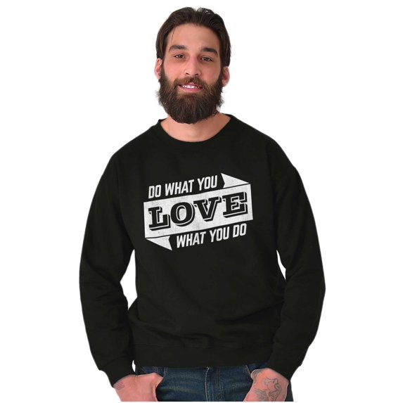 Do What You Love Quote Cute Inspiring Unisex Plus Fleece Graphic Sweatshirt Brisco Brands 2X
