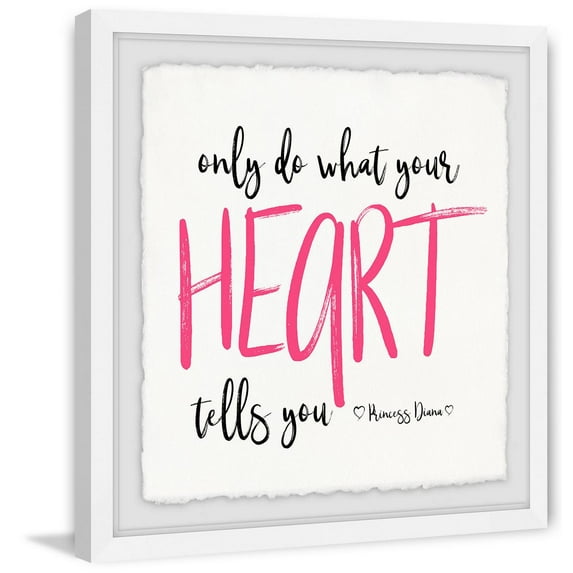 Do What Your Heart Tells You Framed Painting Art Print