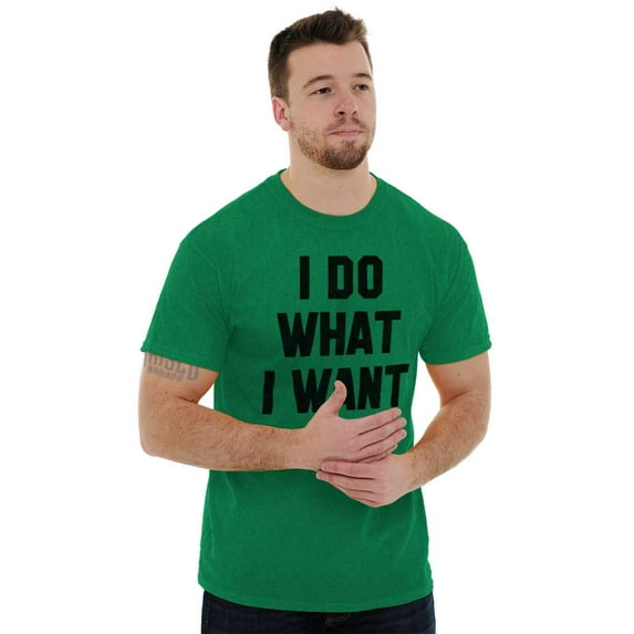 Do Whatever I Want Rude Attitude Unisex Plus Size Graphic Tee Brisco Brands 4X