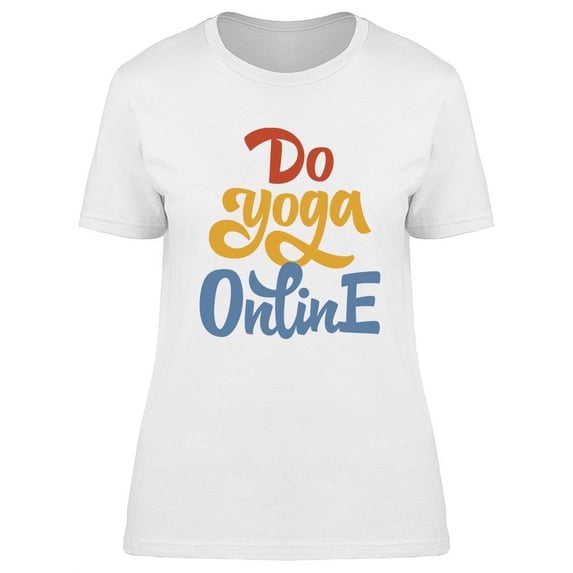 Do Yoga Online T-Shirt Women -Image by Shutterstock, Female XX-Large