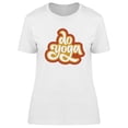 thumbnail image 1 of Do Yoga! T-Shirt Women -Image by Shutterstock, Female Small, 1 of 2