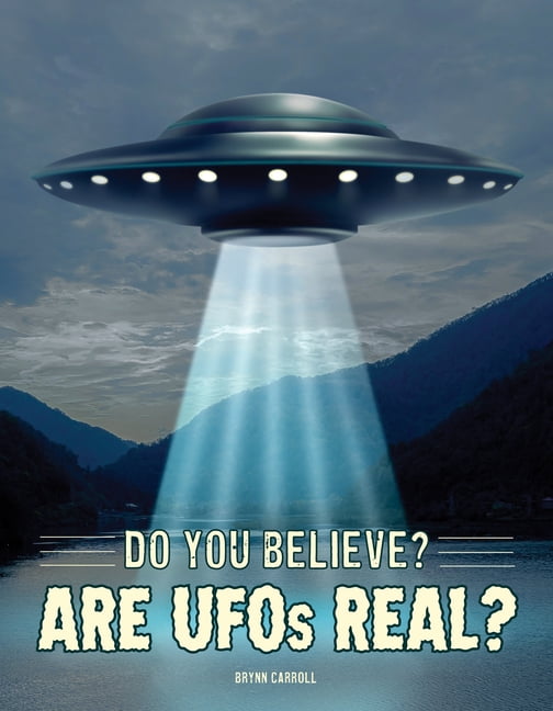 Do You Believe? Are UFOs Real?, (Hardcover)