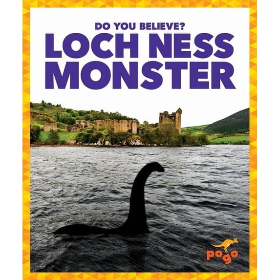 Do You Believe? Loch Ness Monster, (Hardcover)