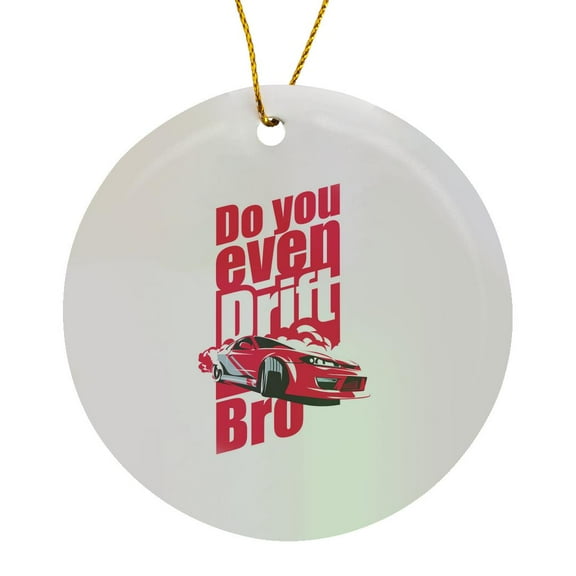 3drose, Do You Even Drift Bro Cool Drifting Racecar, Circle Porcelain Ornament