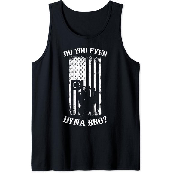 Do You Even Dyna Bro Motorcycle Rider Stunt Rider Tank Top Size S-3XL