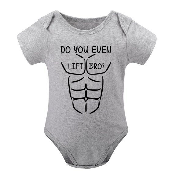 Do You Even Lift Bro Baby Bodysuit - Cute Newborn Clothes Boy Girl Outfit Infant Unisex Humor Gray-style-1 6months