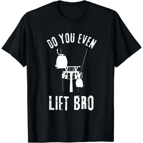 Do You Even Lift Bro Ski T-Shirt