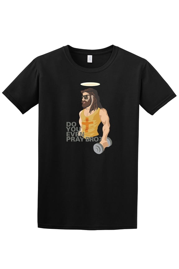 Do You Even Pray Bro Jesus Funny Christian Short Sleeve T-shirt-Black-Medium