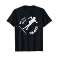 thumbnail image 1 of Do You Even Skate Funny Rollerblades Gift Roller Skating T-Shirt, 1 of 5