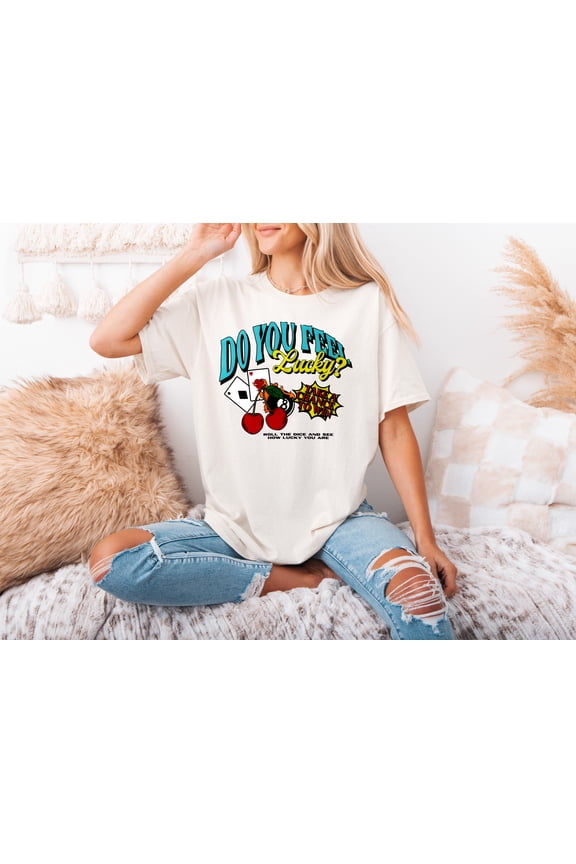 Do You Feel Lucky Roll The Dice Casino Game Unisex T-Shirt