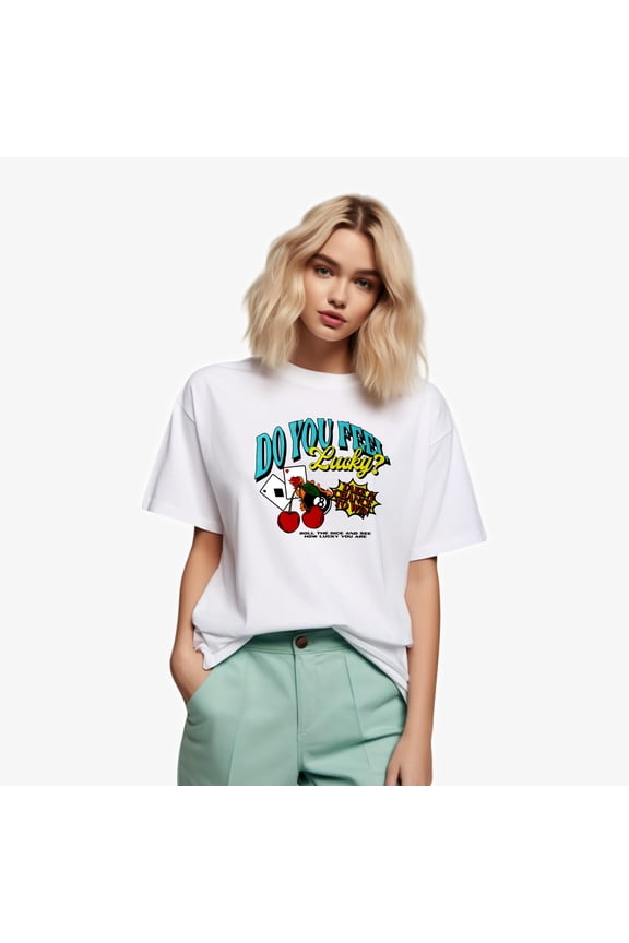 Do You Feel Lucky Roll The Dice Chance Win Gamble T-Shirt, for men & women, up to size 5XL