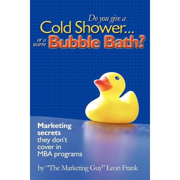 Do You Give a Cold Shower or a Warm Bubble Bath? (Paperback)
