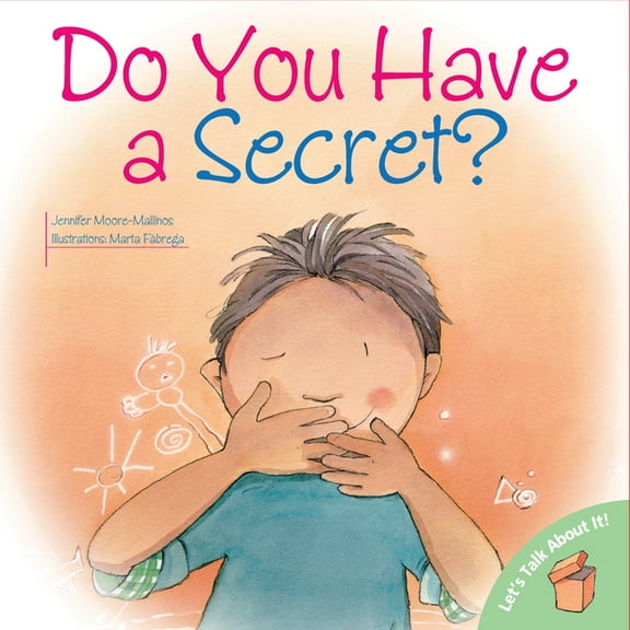 Let's Talk about It! Do You Have a Secret?, (Paperback)
