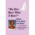 thumbnail image 1 of Do You Hear What I Hear?: Study of the Mind and Magic, (Paperback), 1 of 1