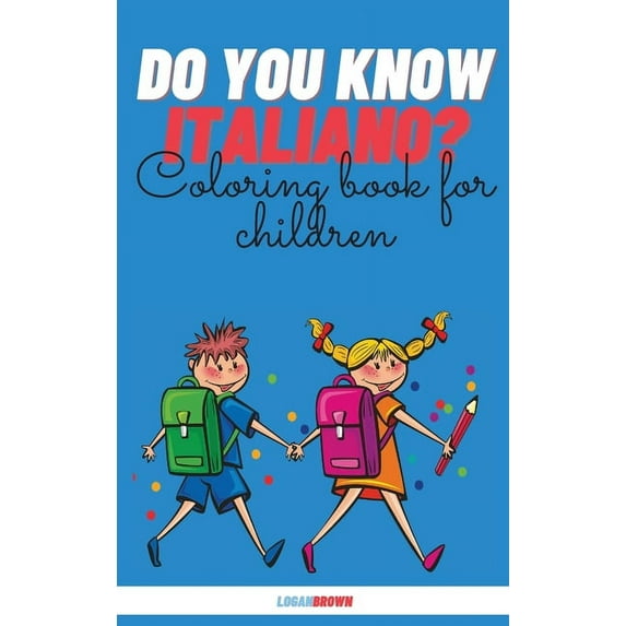 Do You Know Italiano? : Coloring Book For Children (Hardcover)
