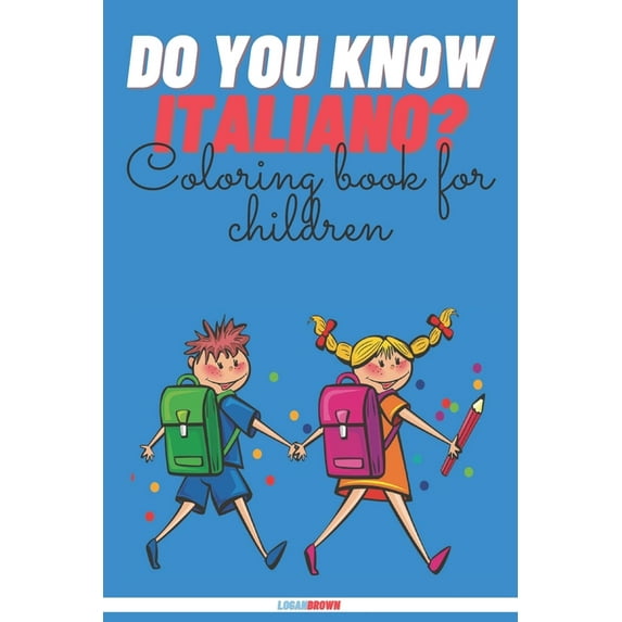 Do You Know Italiano?: Coloring Book For Children (Paperback)