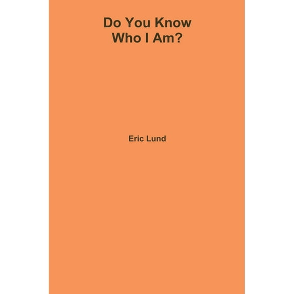 Do You Know Who I Am?, (Paperback)