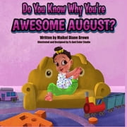 Do You Know Why Youre Awesome August?, Paperback