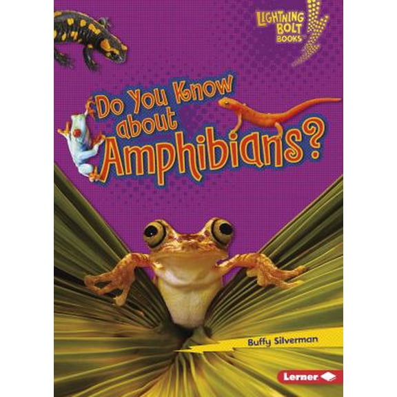 Pre-Owned Do You Know about Amphibians? (Lightning Bolt Books: Meet the Animal Groups (Paperback)) Paperback