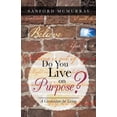 thumbnail image 1 of Do You Live on Purpose? : A Curriculum for Living, 1 of 1