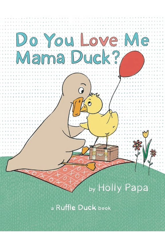 Do You Love Me Mama Duck? (Hardcover)