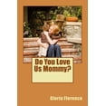 thumbnail image 1 of Out of My Toy Bos Do You Love Us Mommy?, Book 1, (Paperback), 1 of 1