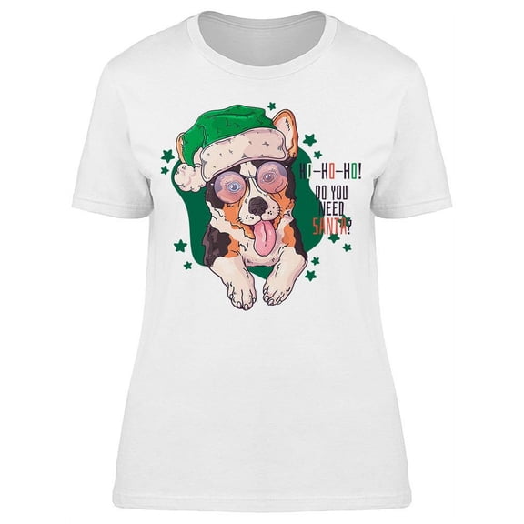 Do You Need Corgi Santa? T-Shirt Women -Image by Shutterstock, Female XX-Large