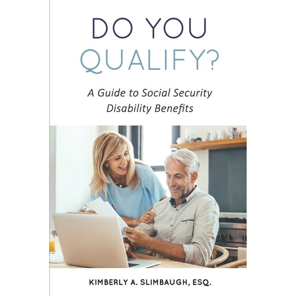 Do You Qualify? A Guide to Social Security Disability Benefits