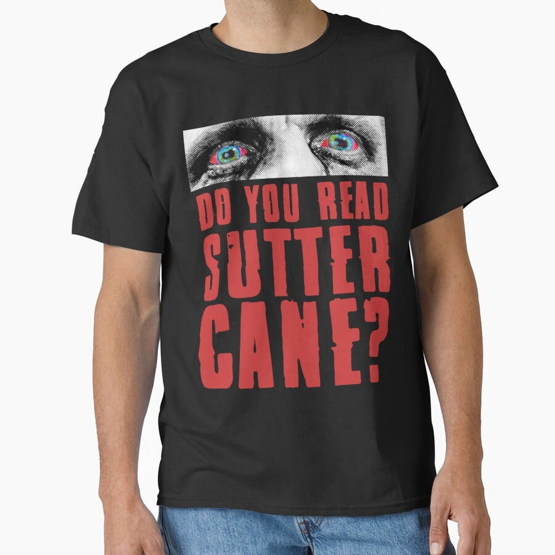 Do You Read Sutter Cane? In The Mouth of Madness Graphic H19062 T-Shirt ...