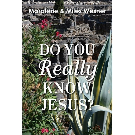 Do You Really Know Jesus?