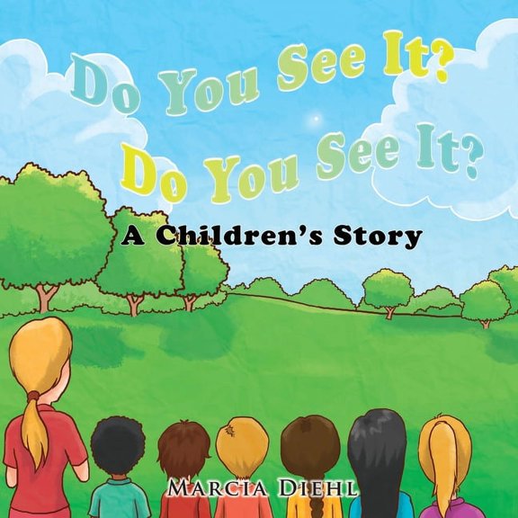 Do You See It? Do You See It?: A Children's Story, (Paperback)