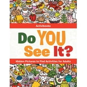 ACTIVIBOOKS FOR KIDS Do You See It? Hidden Pictures to Find Activities for Adults (Paperback)