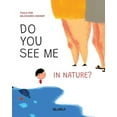 thumbnail image 1 of Do You See Me? Do You See Me in Nature?, Book 2, (Paperback), 1 of 1