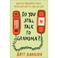 thumbnail image 1 of Do You Still Talk to Grandma?: When the Problematic People in Our Lives Are the Ones We Love, (Hardcover), 1 of 1