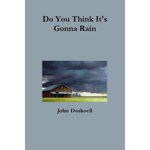 Do You Think It's Gonna Rain, (Paperback)