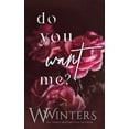thumbnail image 1 of Do You Want Me?, (Paperback), 1 of 1