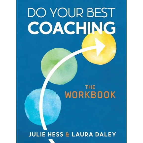 Do Your Best Coaching: The Workbook, (Paperback)