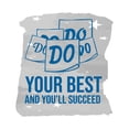 thumbnail image 1 of Do Your Best You'll Succeed Positive Motivational Inspiring Quote Design Wall Art Sticker Designs Vinyl Stickers For Home House Walls Rooms Windows Bedroom Decoration Size (12x12 inch), 1 of 3