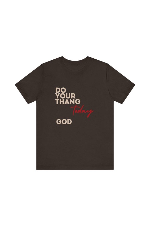 Do Your Thang God Unisex Jersey Short Sleeve Tee